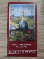 Treinta obras maestras de la pintura. Museo del Prado
