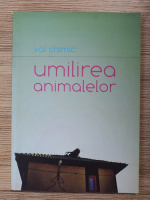 Val Chimic - Umilirea animalelor