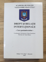 Victor Duculescu, Viorel Marcu - Drept si relatii internationale. Curs postuniversitar