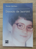 Viorel Serban - Dincolo de lacrimi