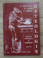 Virgiliu Niculescu - Osteologie. Scheletul trunchiului si membrelor
