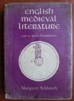 Margaret Schlauch - English medieval literature and its Social Foundations