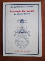 Sorin Bratoveanu - Astrologia Karma-ica pe intelesul tuturor