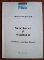 Michael Dauderstadt - Turla bisericii si orizontul ei