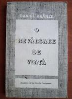 Daniel Branzei - O revarsare de viata. Studii in cartile Noului Testament