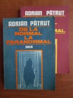 Anticariat: Adrian Patrut - De la normal la paranormal (2 volume)
