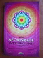Anticariat: Aforismele intelepciunii