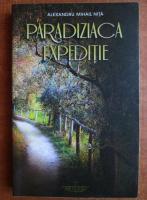 Anticariat: Alexandru Mihail Nita - Paradiziaca expeditie
