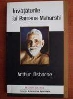 Anticariat: Arthur Osborne - Invataturile lui Ramana Maharshi
