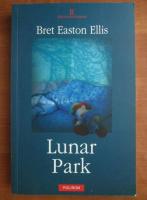 Anticariat: Bret Easton Ellis - Lunar Park