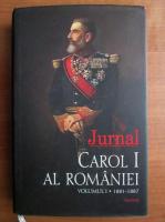 Carol I al Romaniei - Jurnal, volumul I (1881-1887)