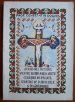 Constantin Dogaru - Acatistier Ortodox pentru iluminarea mintii, curatire de pacate, izbavire de duhuri rele si insanatosire