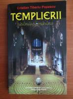 Anticariat: Cristian Tiberiu Popescu - Templierii. Istorie si mistere