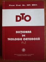 Anticariat: Ion Bria - Dictionar de teologie ortodoxa A-Z