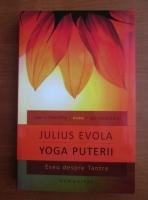 Anticariat: Julius Evola - Yoga puterii. Eseu despre Tantre