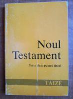 Noul Testament. Texte alese pentru tineri
