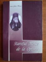 Paul Balan - Staretul Moise de la Optina