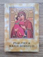 Anticariat: Psaltirea Maicii Domnului (2002)
