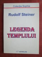Rudolf Steiner - Legenda templului
