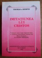 Thomas a Kempis - Imitatiunea lui Cristos