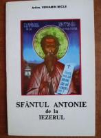 Anticariat: Veniamin Micle - Sfantul Antonie de la Iezerul