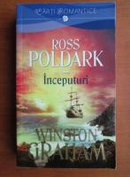Winston Graham - Ross Poldark. Inceputuri