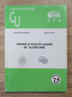 Adrian Motomancea, Mihai Bugaru - Ordine si haos in lagare de alunecare