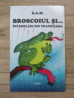 Ana Maria Sireteanu - Broscoiul si... Intamplari din Tranzitara