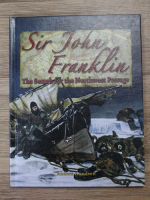 Anders Knudsen - Sir John Franklin. The search for the Northwest Passage