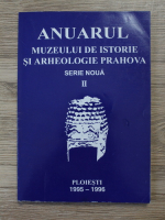 Anuarul Muzeului de Istorie si Arheologie Prahova, serie noua, volumul 2, 1995-1996