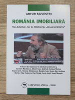 Anticariat: Artur Silvestri - Romania imobiliara. Neo-babelism, lux de Dambovita, des-proprietarire