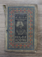 Aurelian Sacerdoteanu - Regele nostru (1937)