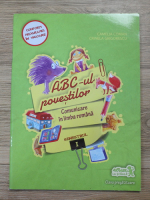 Camelia Coman - ABC-ul povestilor. Comunicare in limba romana, clasa pregatitoare, semestrul I