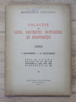 Colectie de legi, decrete, hotarari si dispozitii 1960, 1 noiembrie-31 decembrie (volumul 6)