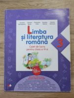 Cornelia Bertesteanu, Daniela Besliu, Florentina Chifu - Limba si literatura romana. Caiet de lucru pentru clasa a III-a 
