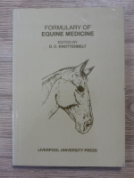 D. C. Knottenbelt - Formulary of equine medicine