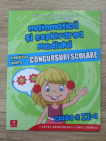 Daniela Berechet - Matematica si explorarea mediului. Pregatire pentru concursuri scolare, clasa a II-a