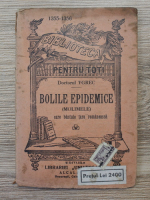Doctorul Ygrec. Bolile Epidemice (molimele) care bantuie tara romaneasca