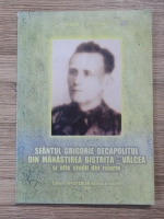 Dragos Petrosanu - Sfantul Grigorie Decapolitul din Manastirea Bistrita-Valcea si alte studii din istorie
