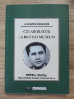 Dumitru Brehui - Colaborator la British Museum