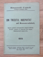 Emanoil Cateli - Din trecutul indepartat al Basarabiei. Scurte priviri retrospective asupra starilor sociale, politice si culturale din timpul dominatiunii moscovite