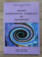 Anticariat: Florentin Smarandache - Fourth international anthology on paradoxism