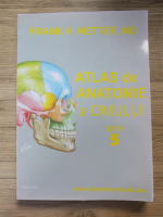 Frank H. Netter - Atlas de anatomie a omului (editia a 5-a)