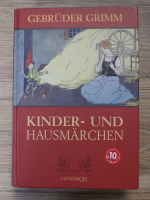Fratii Grimm - Kinder und hausmarchen
