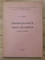 G. Ciobanu - Termodinamica si fizica statistica. Culegere de probleme