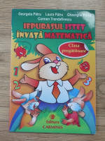Georgeta Patru - Iepurasul istet invata matematica, clasa pregatitoare