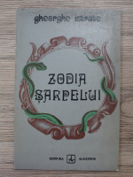 Gheorghe Istrate - Zodia sarpelui