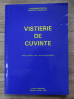 Gherasim Cristea - Vistierie de cuvinte. Studii, articole, note, comunicari stiintifice