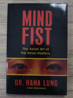 Haha Lung - Mind first. The asian art of Ninja Masters