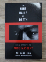 Haha Lung - The nine halls of death. Ninja secrets of mind mastery